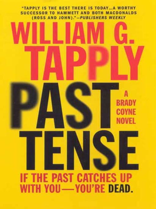 Title details for Past Tense by William G. Tapply - Wait list